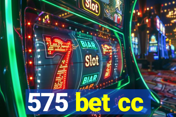 575 bet cc